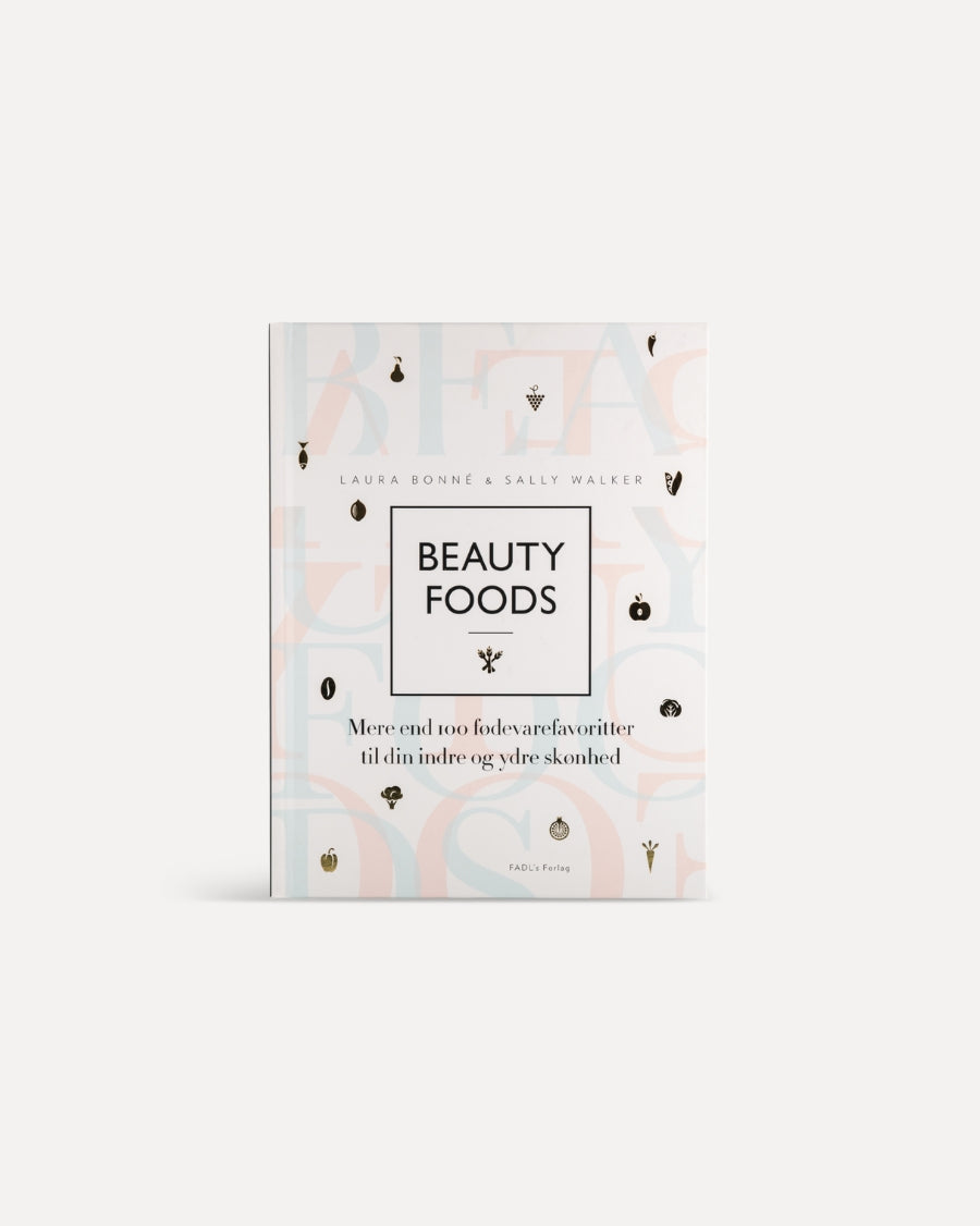 Beauty Foods - Spis Dig Til Indre & Ydre Skønhed